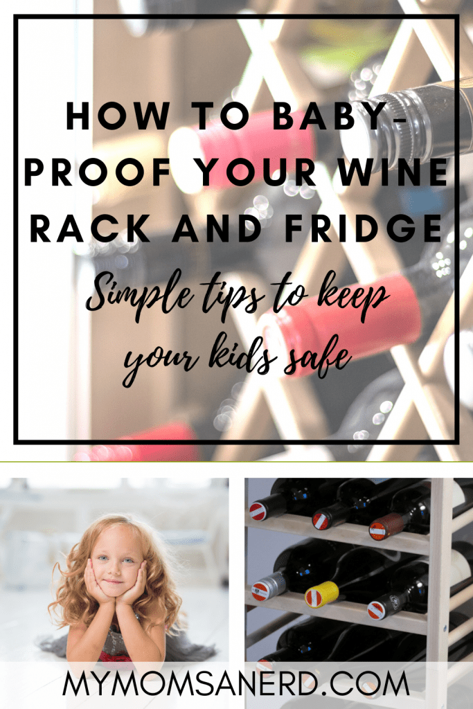 how to babyproof your wine rack and fridge pin