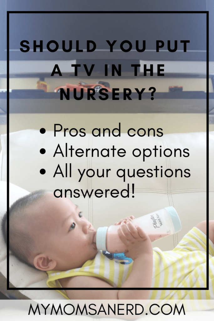 should you put a TV in the nursery pin