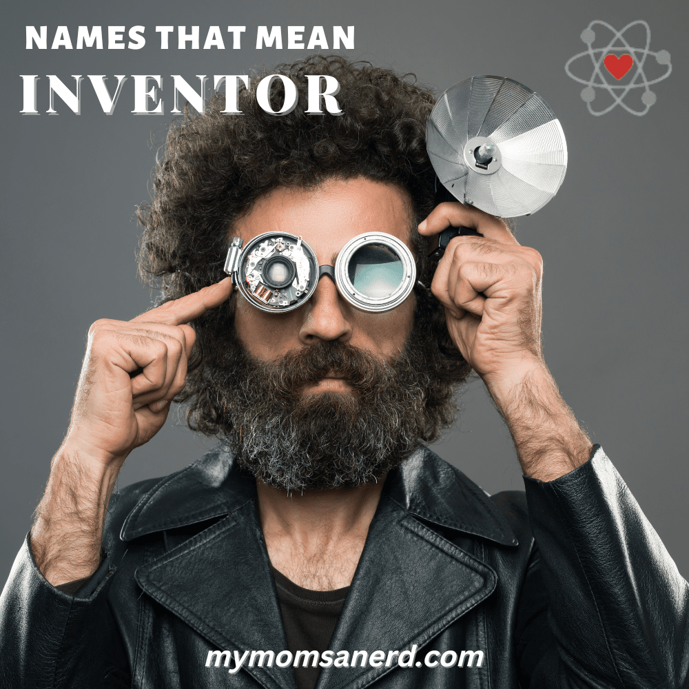 Names That Mean Inventor