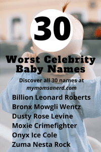 The 30 Worst Celebrity Baby Names • My Mom's a Nerd