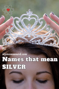 59 Beautiful Names That Mean Silver (and Their Cultural Context) • My ...