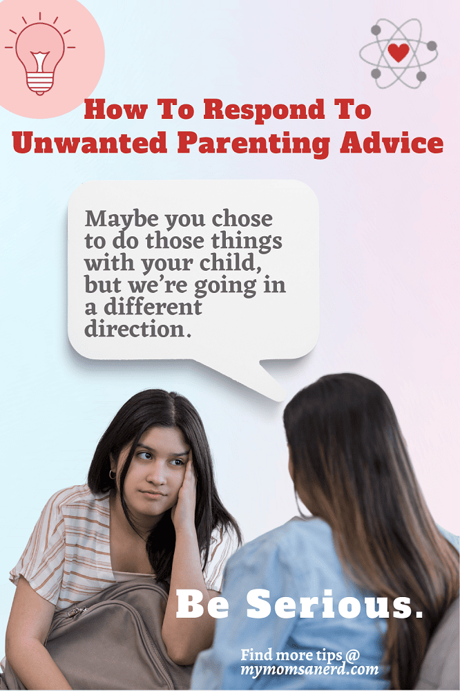 how to respond to unwanted parenting advice