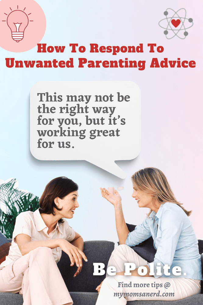 how to respond to unwanted parenting advice